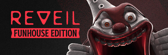 REVEIL - Funhouse Edition