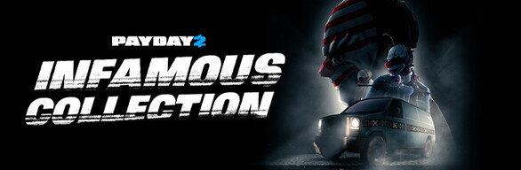 PAYDAY 2: Infamous Collection