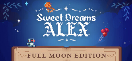 Sweet Dreams Alex – Full Moon Edition banner image