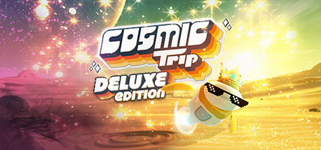 Cosmic Trip Deluxe Edition banner