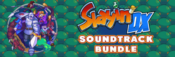 Slayin DX Soundtrack Bundle