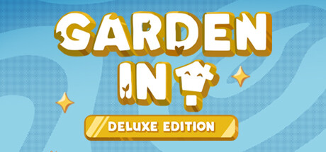 Garden In! - Deluxe Edition banner image