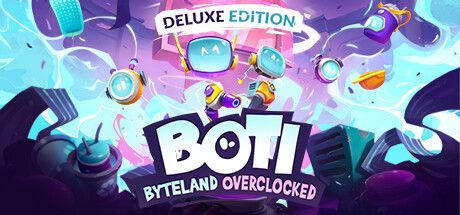 Boti: Byteland Overclocked - Deluxe Edition banner image