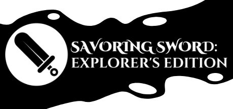 Savoring Sword: Explorer's Edition banner image