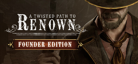 A Twisted Path To Renown - Founder Edition banner image