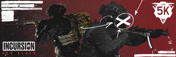 SCP: 5K and Incursion Red River