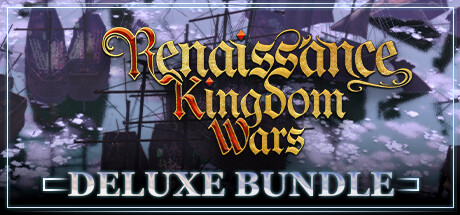 Renaissance Kingdom Wars Deluxe Edition banner