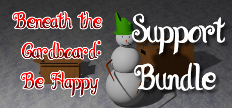 Beneath the Cardboard: Be Happy Support Bundle banner image