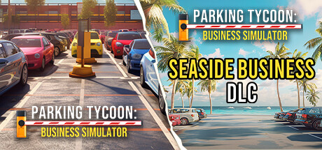 Parking Tycoon: Business Simulator + SEASIDE BUSINESS DLC banner image