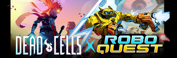 Dead Cells x Roboquest
