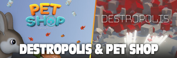 DESTROPOLIS & PET SHOP