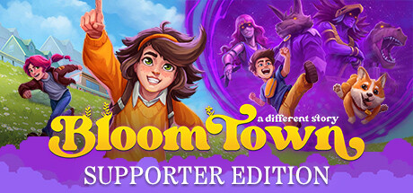 Bloomtown: A Different Story Supporter Edition banner image