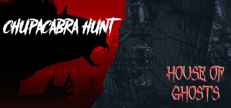 Chupacabra Hunt & House of Ghosts banner image