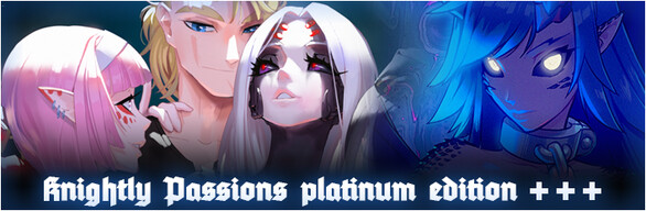 Knightly Passions - Platinum Edition!