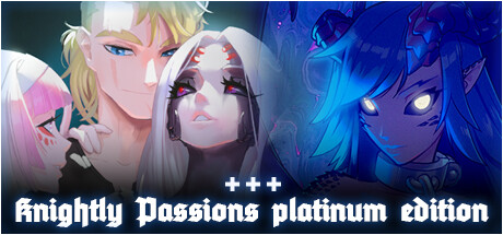 Knightly Passions - Platinum Edition! banner image