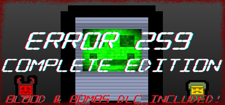 Error 259 Complete Edition! banner image