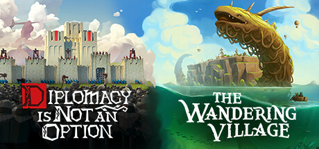 Diplomacy is Not an Option & The Wandering Village banner image