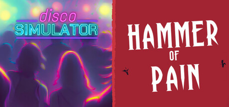 Hammer of Pain and Disco Simulator banner