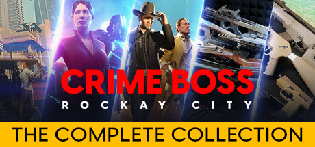 Crime Boss: Rockay City - The Complete Collection banner image