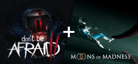 Don't Be Afraid 2 + Moons Of Madness banner image