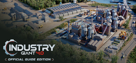 Industry Giant 4.0 - Official Guide Edition banner image