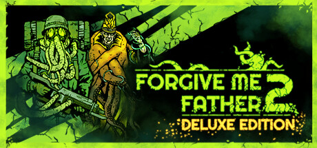 Forgive Me Father 2 Deluxe Edition banner image