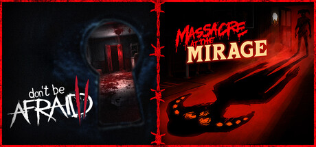 Don't Be Afraid 2 + Massacre At The Mirage banner image