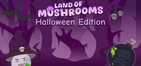 Land of Mushrooms - Halloween Edition banner image