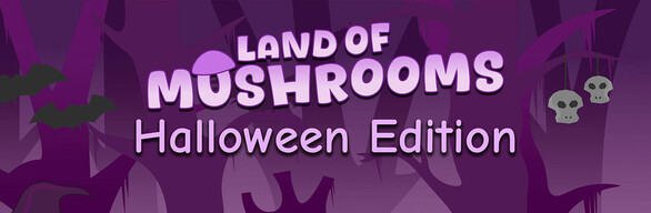 Land of Mushrooms - Halloween Edition