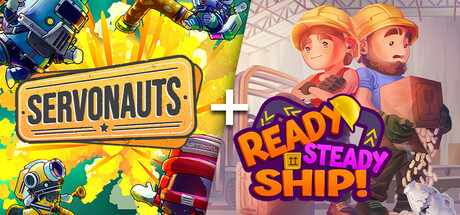 Servonauts + Ready, Steady, Ship! banner image