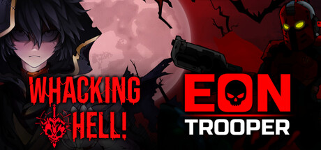 Whacking Hell! + EON Trooper Bundle!! banner image