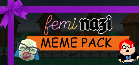 FEMINAZI: Meme Pack for gifting! banner image