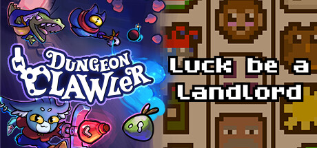 Luck be a Landlord & Dungeon Clawler banner image