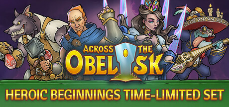 Across the Obelisk - Heroic Beginnings Time Limited Set banner image