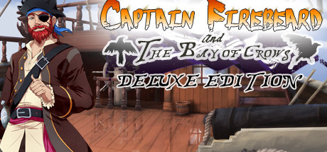 Captain Firebeard and the Bay of Crows Deluxe Edition banner image