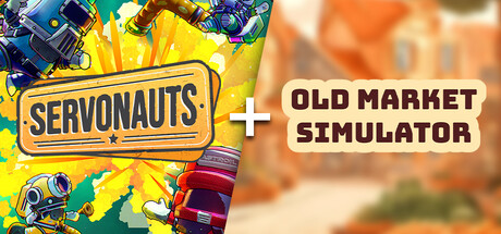 Old Market Simulator & Servonauts banner image