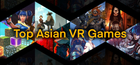 Top VR Games from Asia banner image