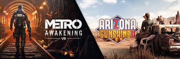 Metro Awakening + Arizona Sunshine® 2