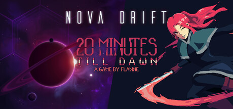 Nova Drift x 20 Minutes Till Dawn Bundle banner image