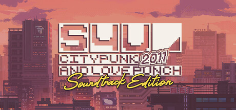 S4U: CITYPUNK 2011 AND LOVE PUNCH - Soundtrack Edition banner image