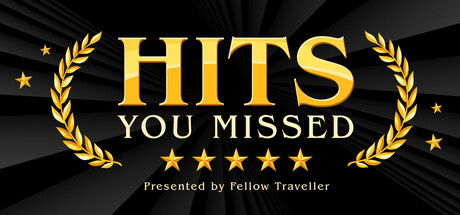 Hits You Missed Megabundle presented by Fellow Traveller banner image