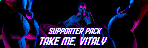 Take me, Vitaly Supporter Pack