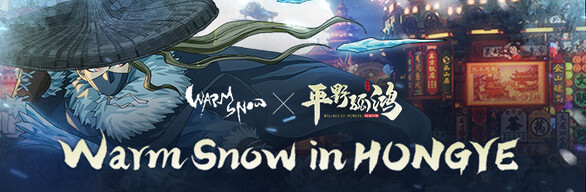 Warm Snow in HONGYE