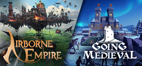 Going Medieval & Airborne Empire banner image