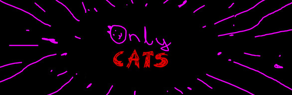 ONLY CATS