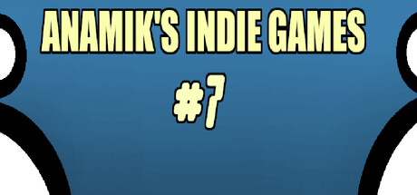 Anamiks Indie Games #7 banner image