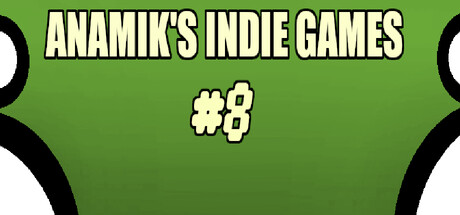 Anamiks Indie Games #8 banner image