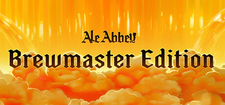 Ale Abbey: Brewmaster Edition banner