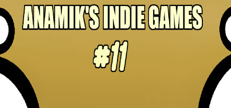 Anamiks Indie Games #11 banner image