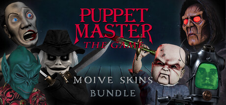 Puppet Master: The Game - Movie Skins DLC Bundle banner image